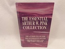 Essential Arthur W. Pink Collection