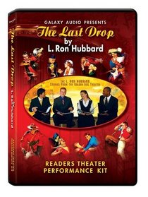 The Last Drop: Readers Theater Performance Kit [With Program] (Stories from the Golden Age)