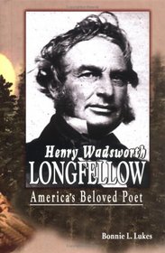 Henry Wadsworth Longfellow: America's Beloved Poet (World Writers)
