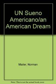 UN Sueno Americano/an American Dream (Spanish Edition)