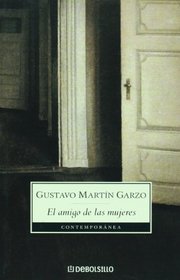 El amigo de las mujeres (Spanish Edition)