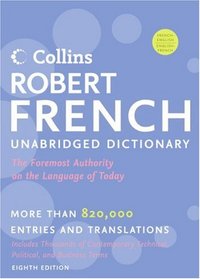 Collins Robert French Unabridged Dictionary, 8th Edition (Harpercollins Unabridged Dictionaries)