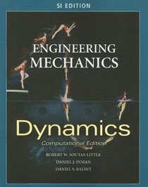 Engineering Mechanics: Dynamics - Computational Edition - SI Version