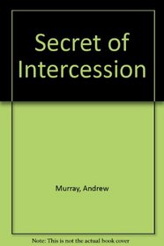 Secret of Intercession