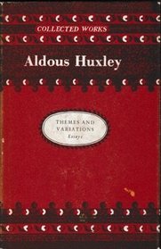 Huxleyal Themes and Variations