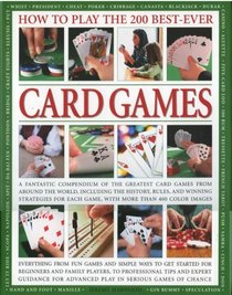 How to Play Winning Card Games: History, Rules, Skills, Tactics: A   comprehensive teaching course designed to develop skills and  competence at  playing ...  play, with over 700 color  illustrations