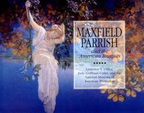 Maxfield Parrish: And The American Imagists