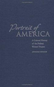 Portrait of America: A Cultural History of the Federal Writers' Project