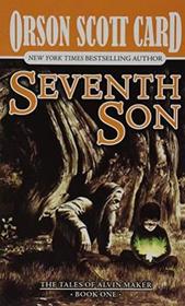 Seventh Son (Alvin Maker, Bk 1)