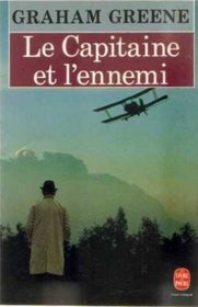Le Capitaine Et l'Ennemie (The Captain and the Enemy) (French Edition)