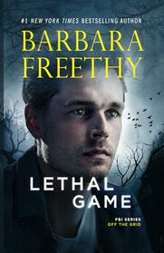 Lethal Game (Off the Grid: FBI Series)