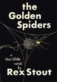 The Golden Spiders (Nero Wolfe, Bk 22)