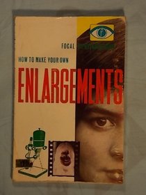 How to Make Your Own Enlargements (Viewfinder Books)