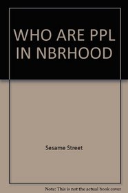 Who Are People in Neighborhood