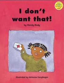 Our Play Cluster: Beginner Bk. 2: I Don't Want That! (Longman Book Project)