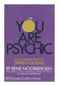 You Are Psychic: The Incredible Story of David N. Bubar