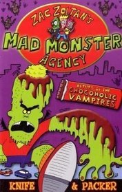 Return of the Chocoholic Vampires (Zac Zoltan's Mad Monster Agency)