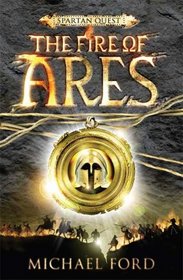 The Fire of Ares (Spartan Quest)