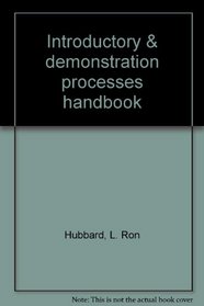 Introductory & demonstration processes handbook