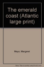 The emerald coast (Atlantic large print)