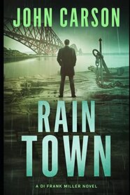 Rain Town (DI Frank Miller Series)