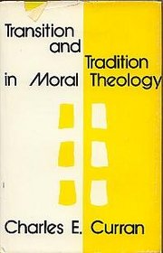 Transition and Tradition in Moral Theology