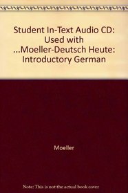 Student In-text Audio Cd: Used with ...Moeller-Deutsch heute: Introductory German
