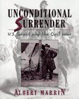 Unconditional Surrender : U. S. Grant and the Civil War