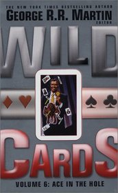 Wild Cards VI: Ace in the Hole