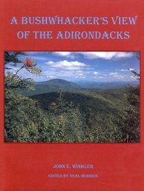 A Bushwhacker's View of the Adirondacks