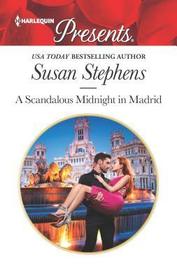 A Scandalous Midnight in Madrid (Passion in Paradise, Bk 2) (Harlequin Presents, No 3725)