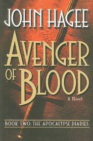 Avenger of Blood: A Novel (Apocalypse Diaries)