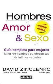 Hombres, Amor & Sexo: Guia completa para mujeres (Men, Love & Sex: The Complete User s Guide for Women) (Spanish Edition)