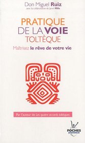 pratique de la voie tolteque