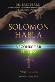 Solomon habla sobre reconectar tu vida (Spanish Edition)