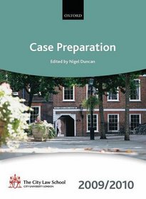 Case Preparation 2009-2010: 2009 Edition (Bar Manuals)