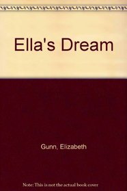 Ella's dream: A novel