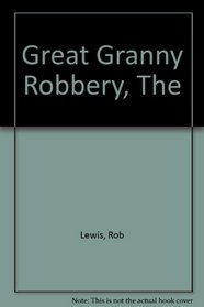 Great Granny Robbery