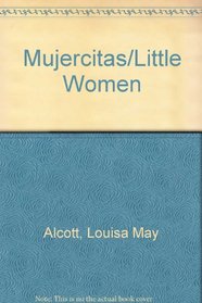 Mujercitas/Little Women (Spanish Edition)
