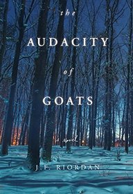 The Audacity of Goats: A Novel (North of the Tension Line)