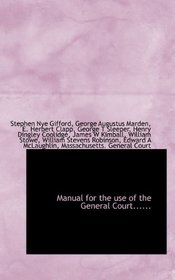 Manual for the use of the General Court......
