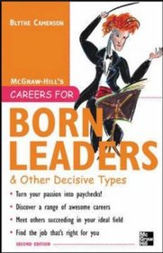 Careers for Born Leaders  Other Decisive Types, Second edition (Careers for You Series)