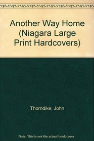 Another Way Home (Niagara Large Print Hardcovers)