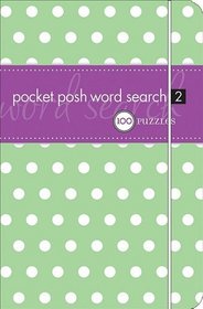 Pocket Posh Word Search 2: 100 Puzzles