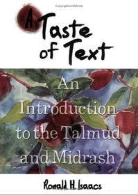 A Taste of Text: An Introduction to the Talmud and Midrash