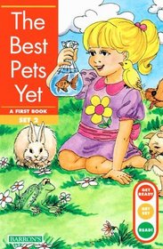 The Best Pets Yet (Get Ready...Get Set...Read!)