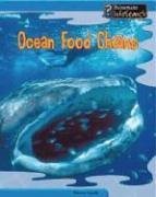 Ocean Food Chains (Heinemann Infosearch, Food Webs)