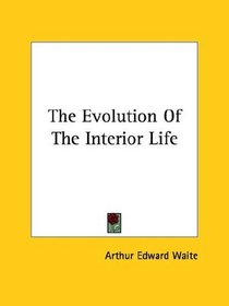 The Evolution Of The Interior Life