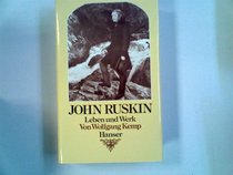 John Ruskin, 1819-1900: Leben und Werk (German Edition)