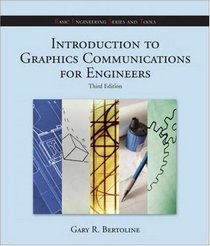 Introduction to Graphics Communication (B.E.S.T) with AutoDESK 2008 Inventor DVD (Basic Engineering Series and Tools)